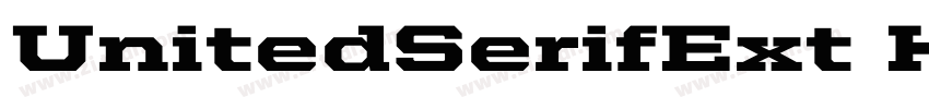 UnitedSerifExt Heavy字体转换